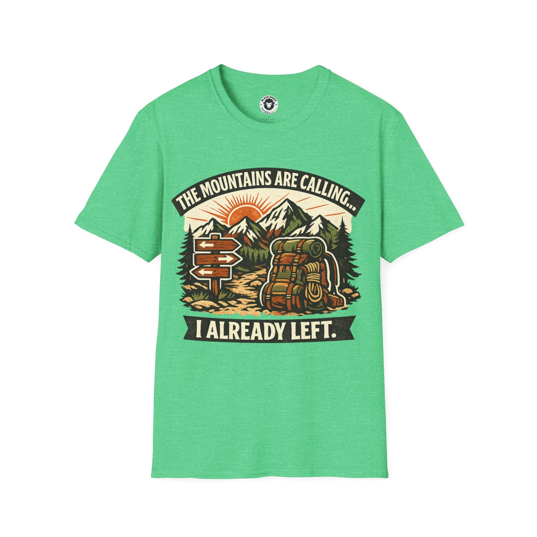 The Mountains Are Calling T-Shirt — I Already Left Graphic Hiking Tee
