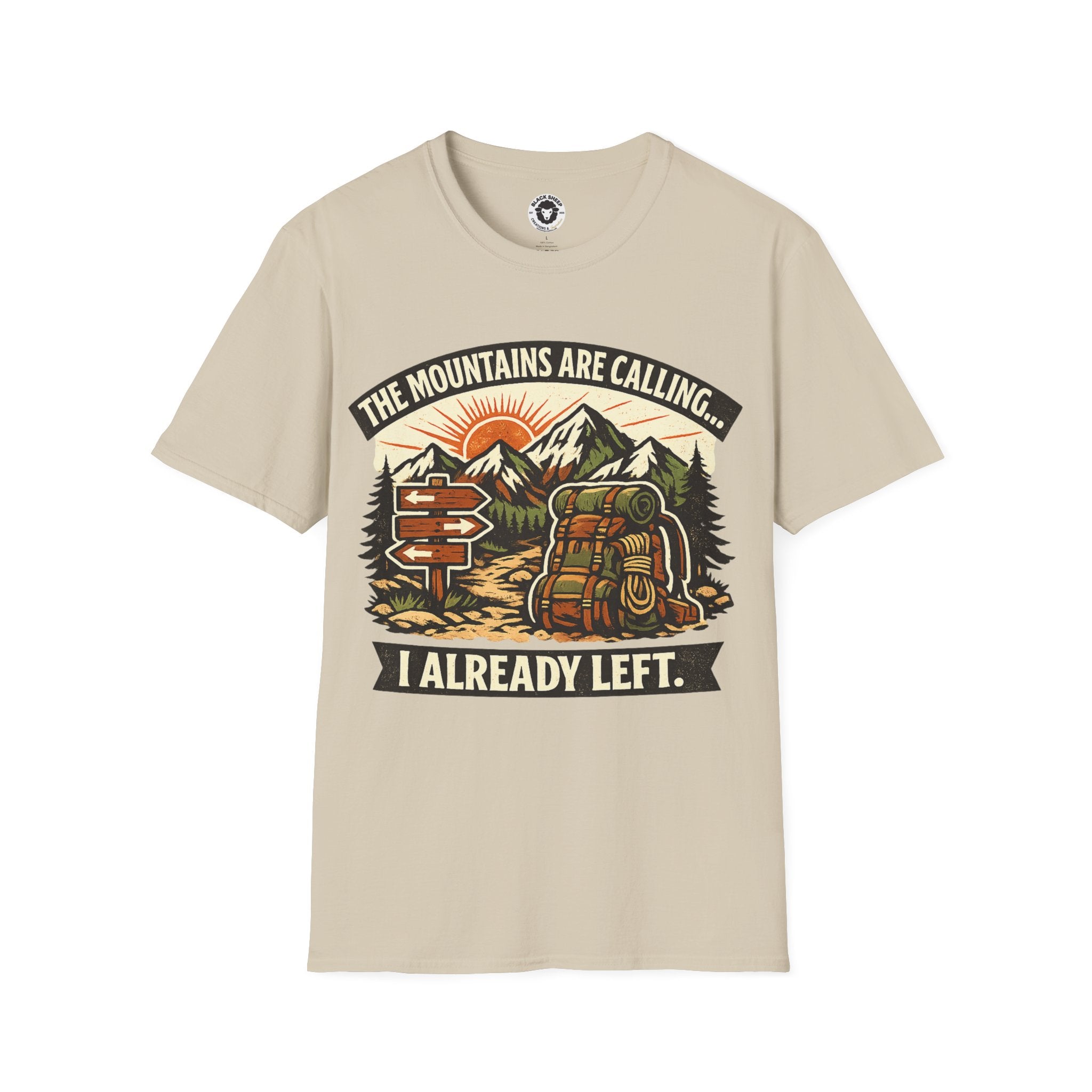 The Mountains Are Calling T-Shirt — I Already Left Graphic Hiking Tee
