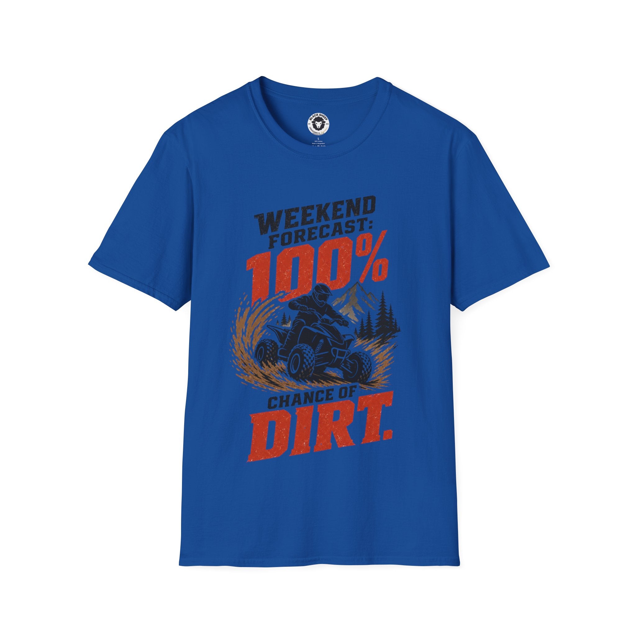 ATV Weekend Forecast Tee — “100% Chance of Dirt” Off-Road T-Shirt