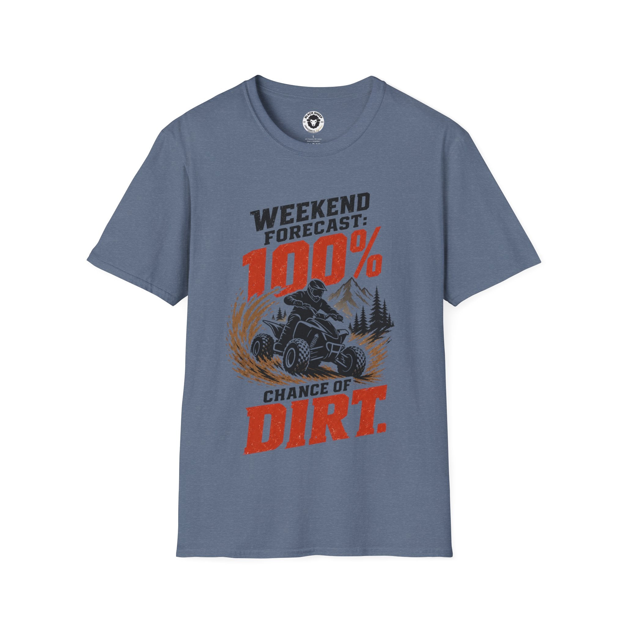 ATV Weekend Forecast Tee — “100% Chance of Dirt” Off-Road T-Shirt
