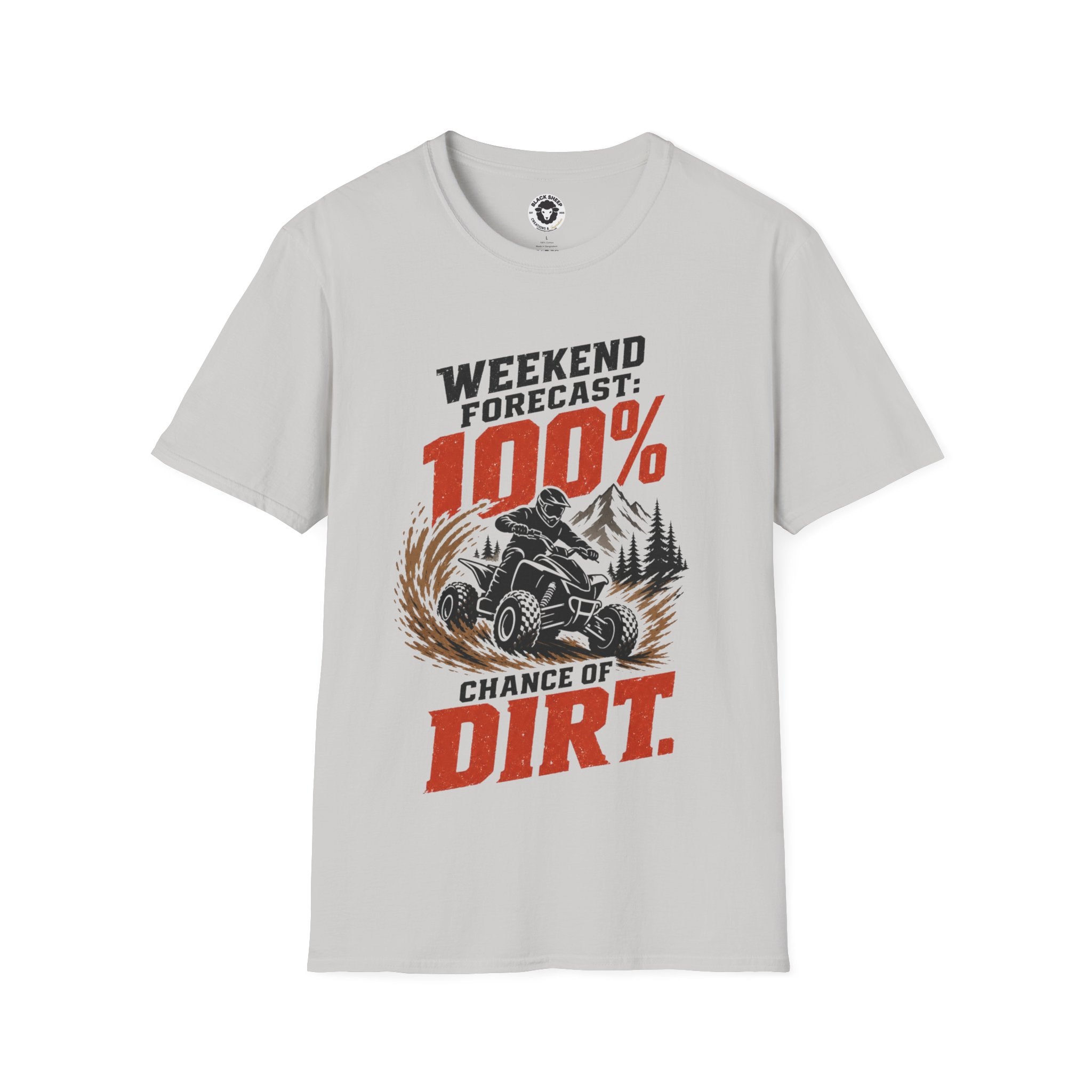 ATV Weekend Forecast Tee — “100% Chance of Dirt” Off-Road T-Shirt