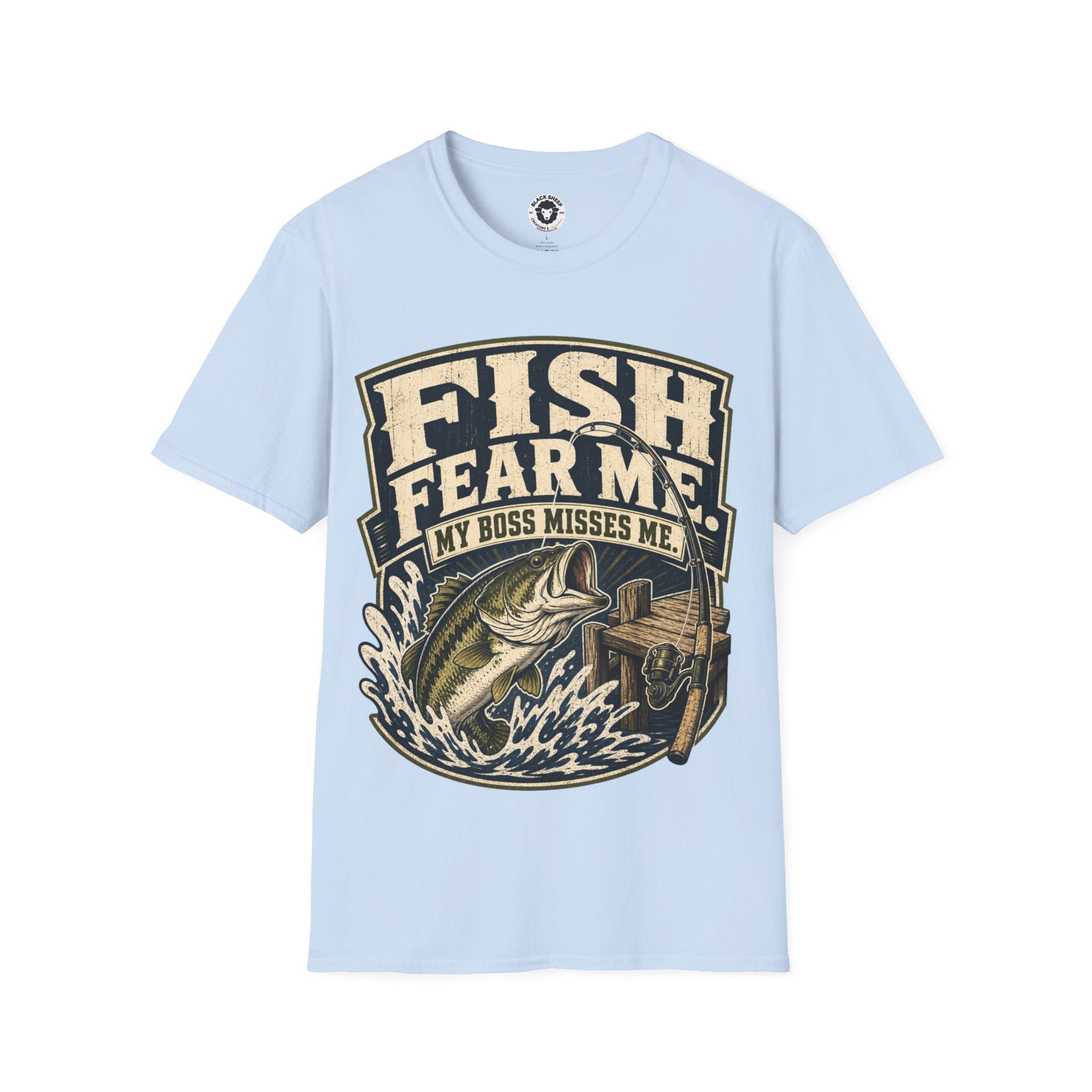 Fishing T-Shirt — "Fish Fear Me, My Boss Misses Me" Graphic Tee for Anglers