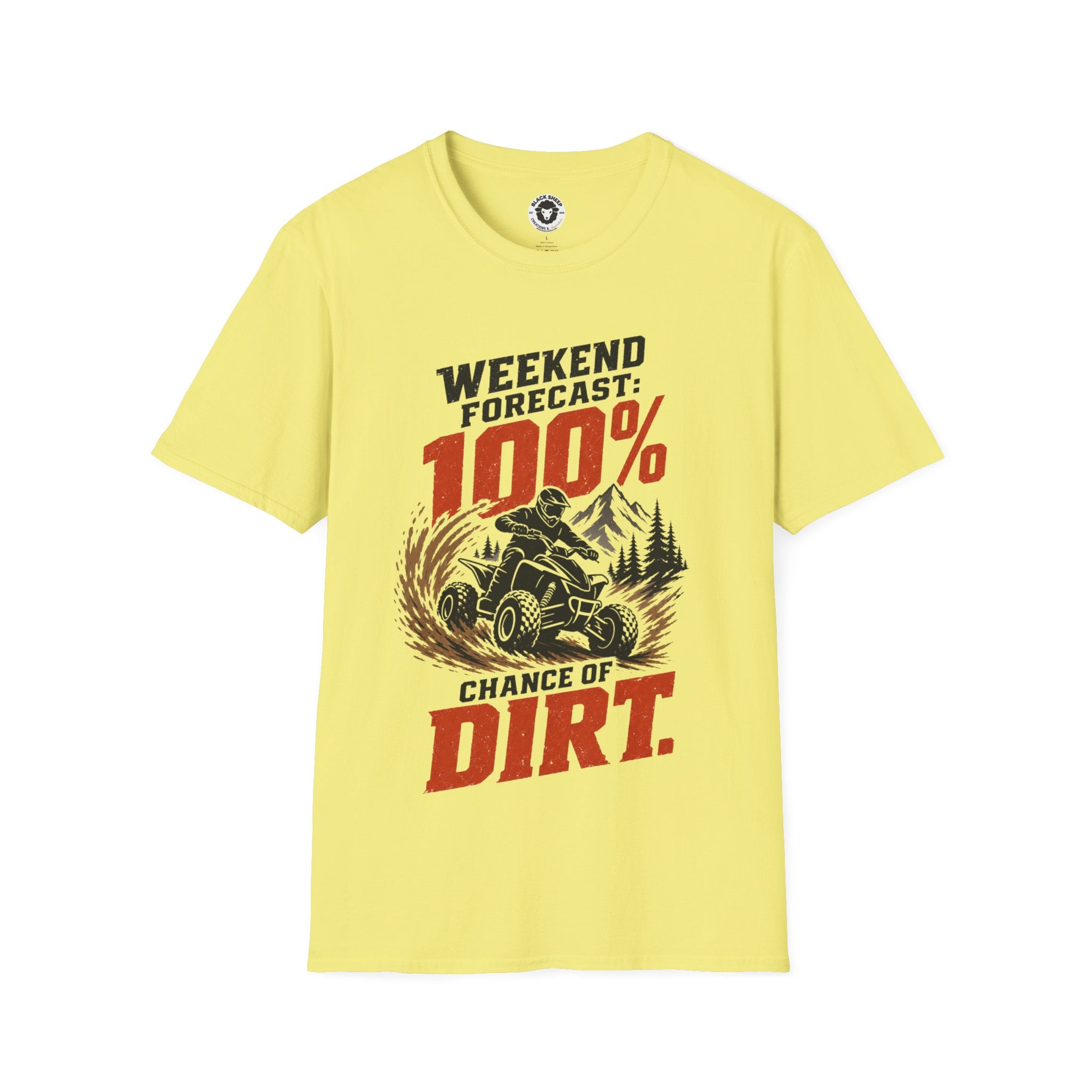 ATV Weekend Forecast Tee — “100% Chance of Dirt” Off-Road T-Shirt