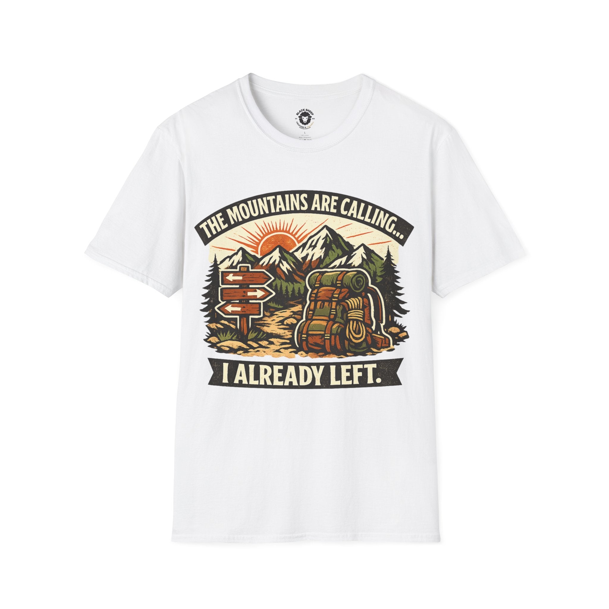 The Mountains Are Calling T-Shirt — I Already Left Graphic Hiking Tee