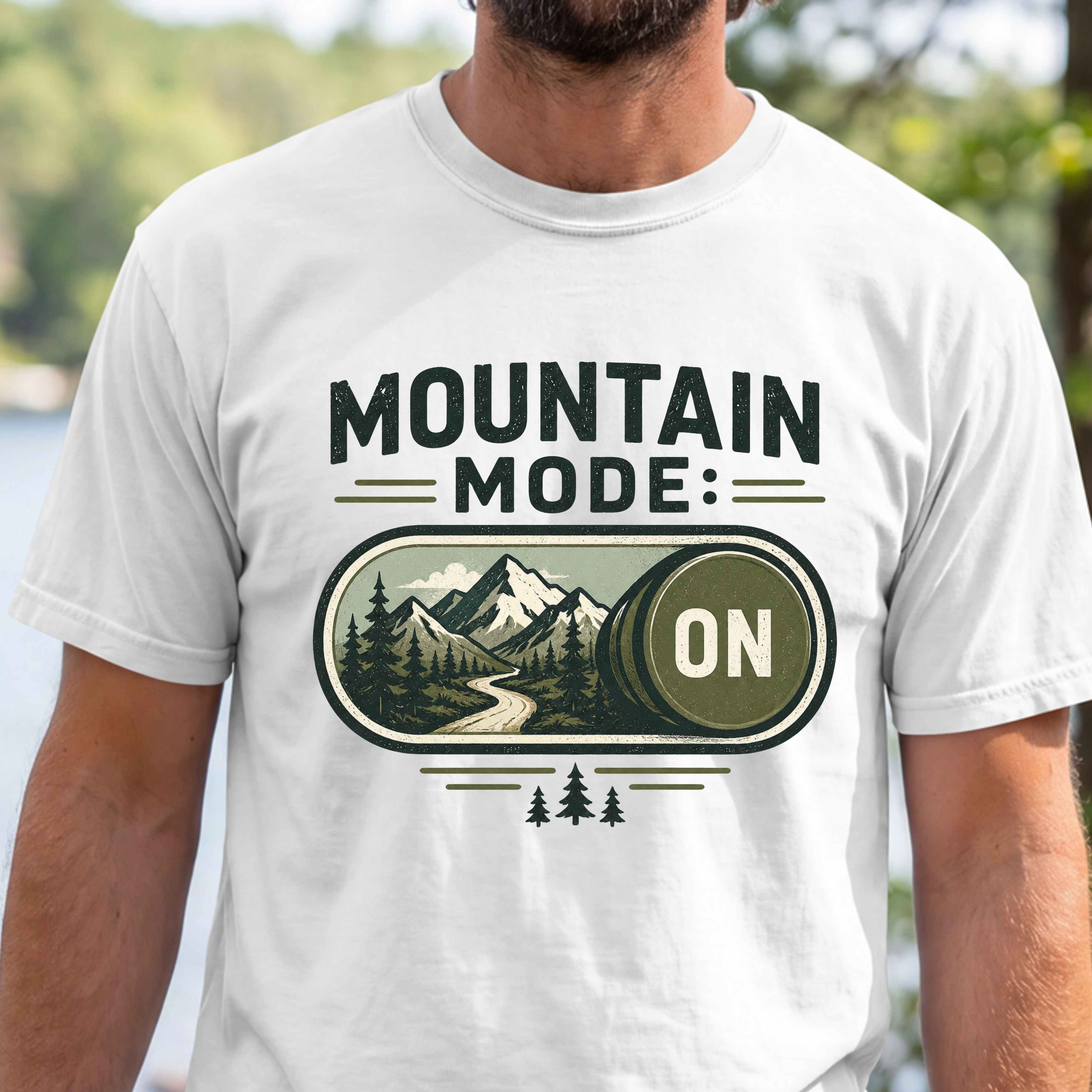 Mountain Mode On T-Shirt — Adventure Graphic Tee for Hikers & Outdoor Lovers