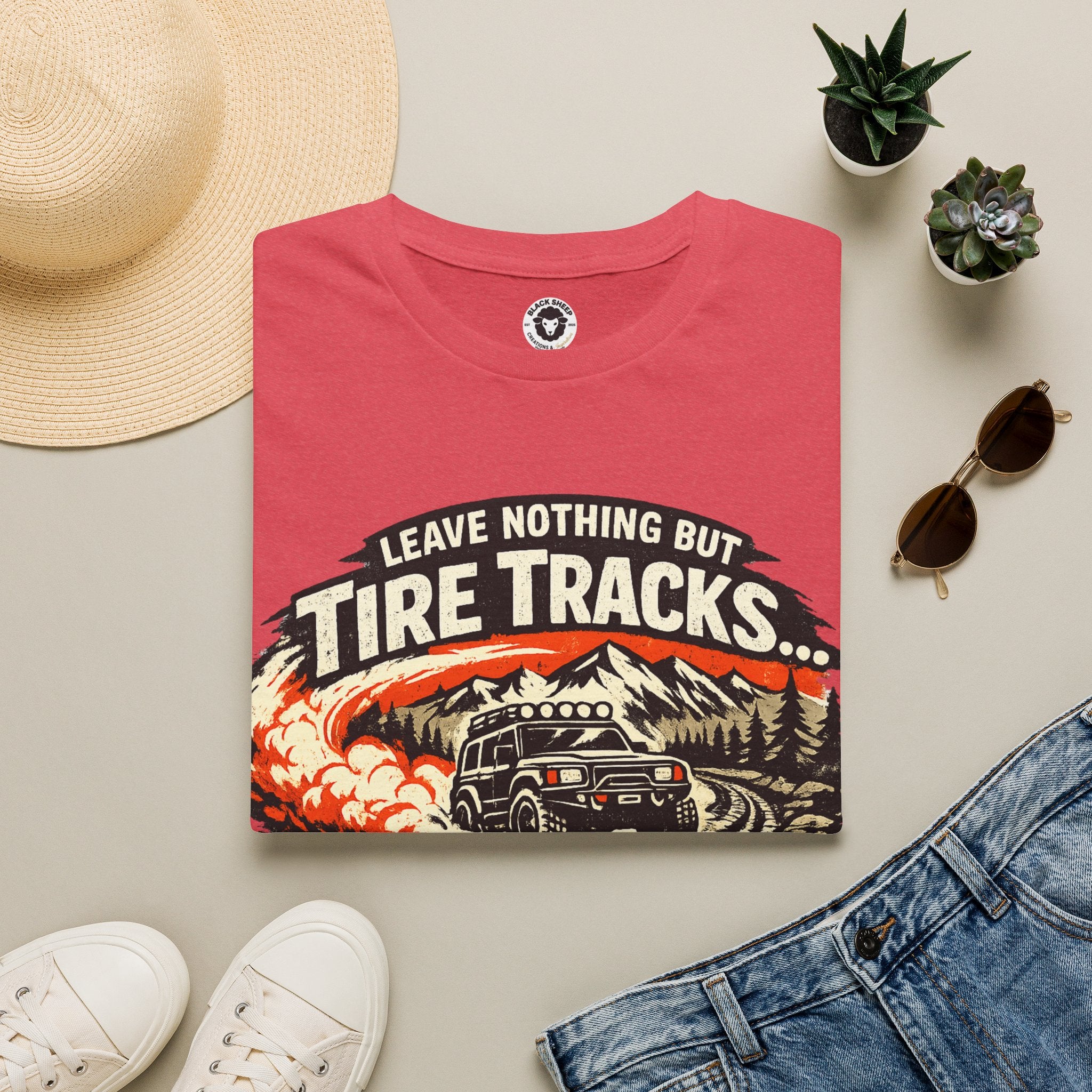 T-Shirt — "Leave Nothing But Tire Tracks... and Good Stories" Off-Road Adventure Tee