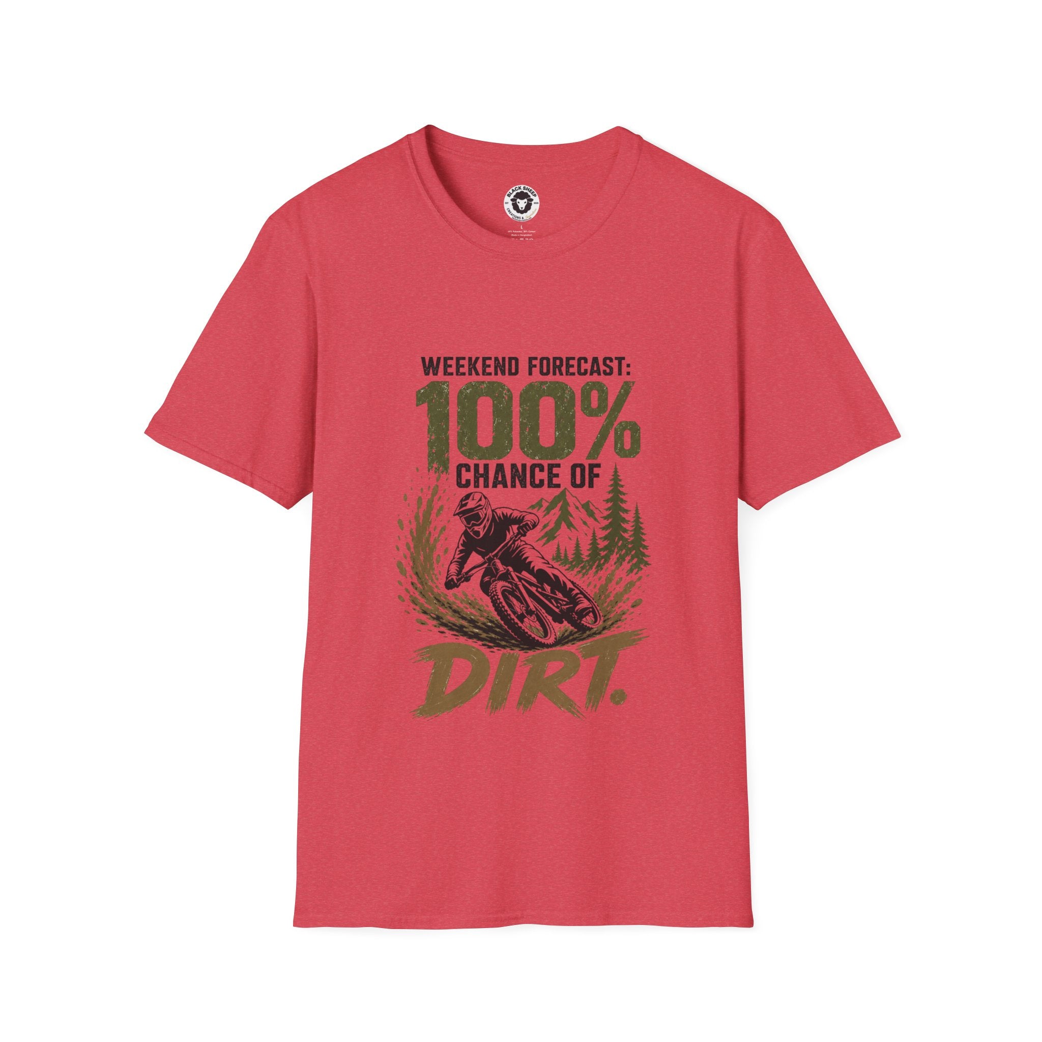 T-Shirt — "Weekend Forecast: 100% Chance of Dirt" Outdoor Adventure Tee