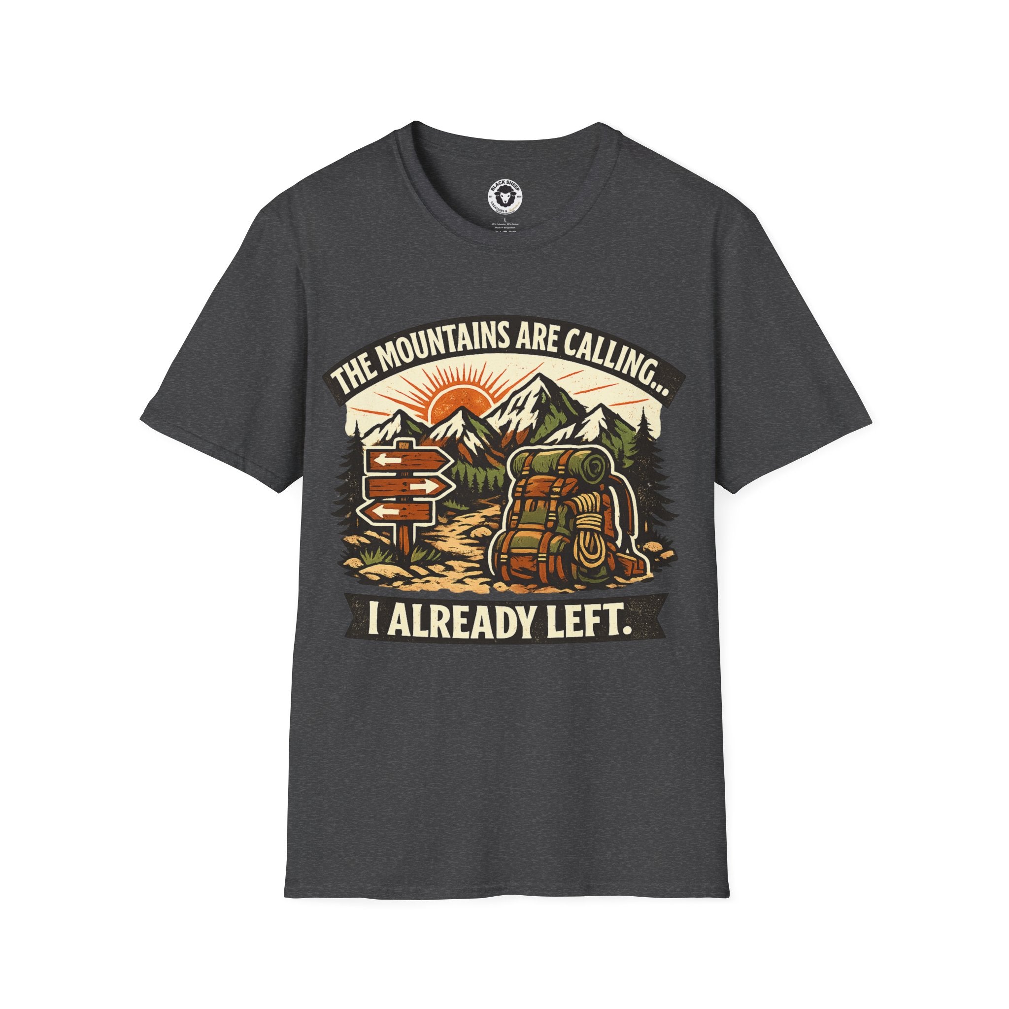 The Mountains Are Calling T-Shirt — I Already Left Graphic Hiking Tee