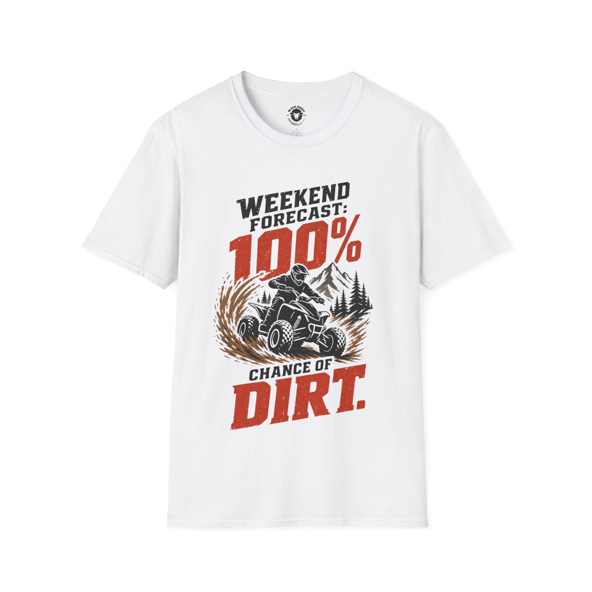 ATV Weekend Forecast Tee — “100% Chance of Dirt” Off-Road T-Shirt
