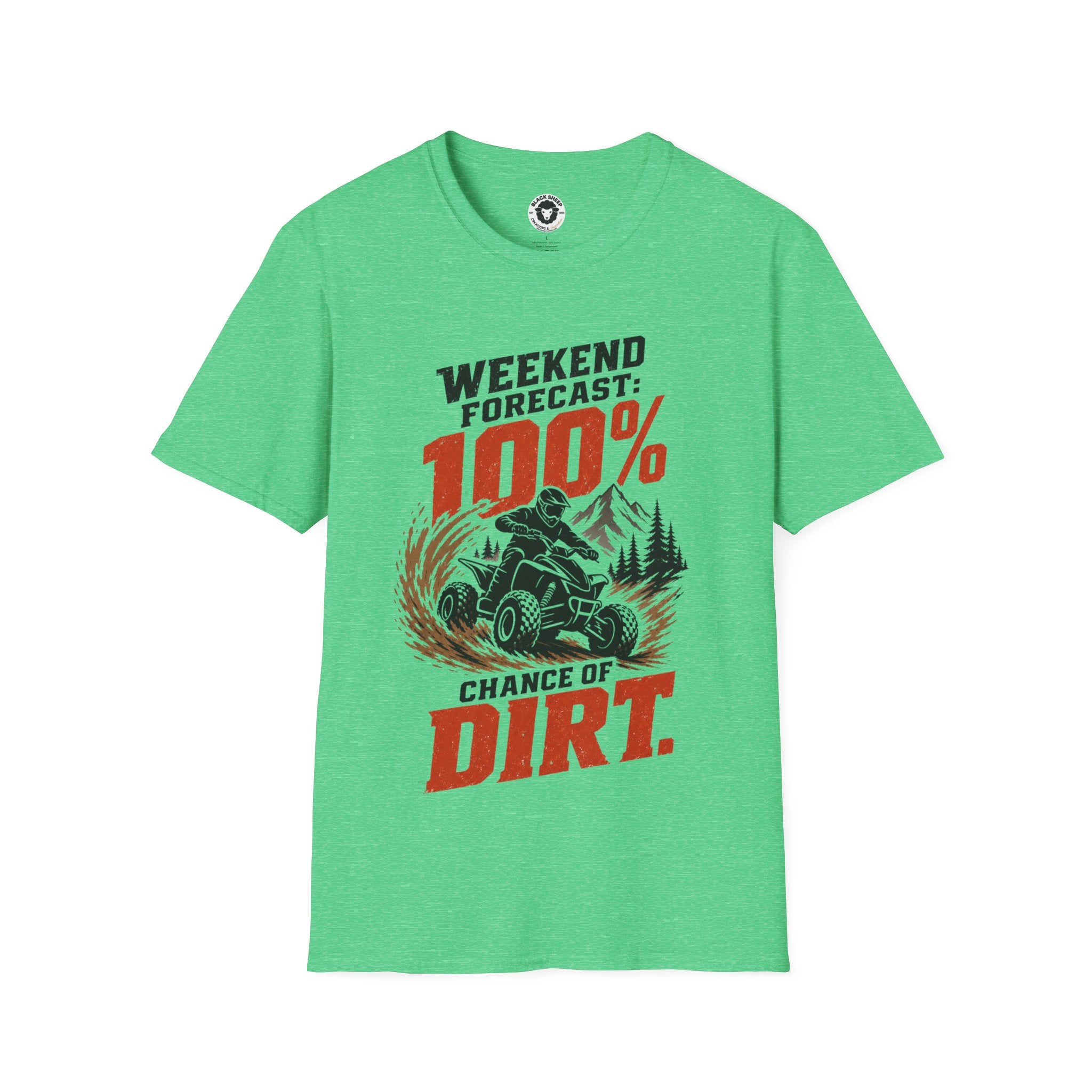 ATV Weekend Forecast Tee — “100% Chance of Dirt” Off-Road T-Shirt