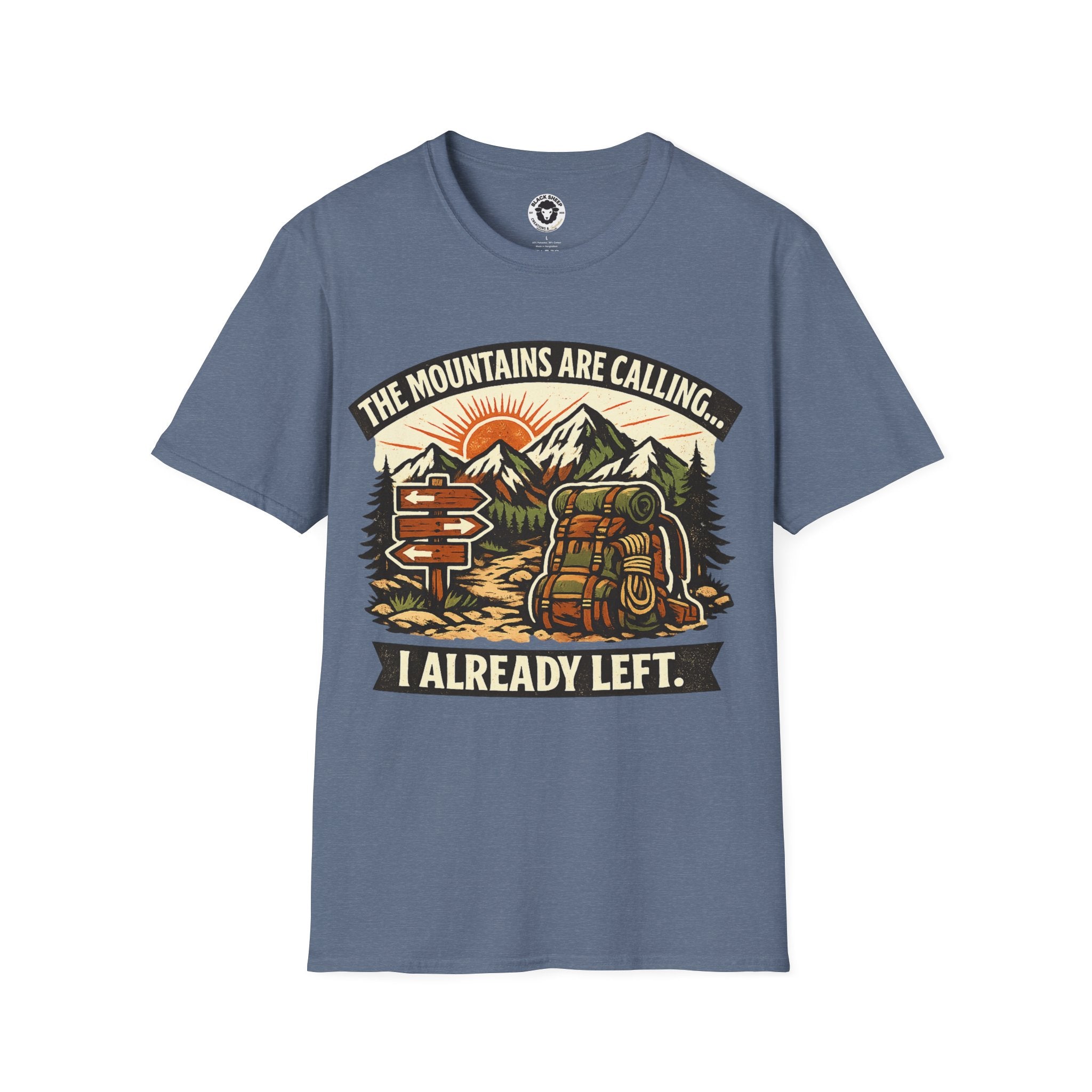 The Mountains Are Calling T-Shirt — I Already Left Graphic Hiking Tee