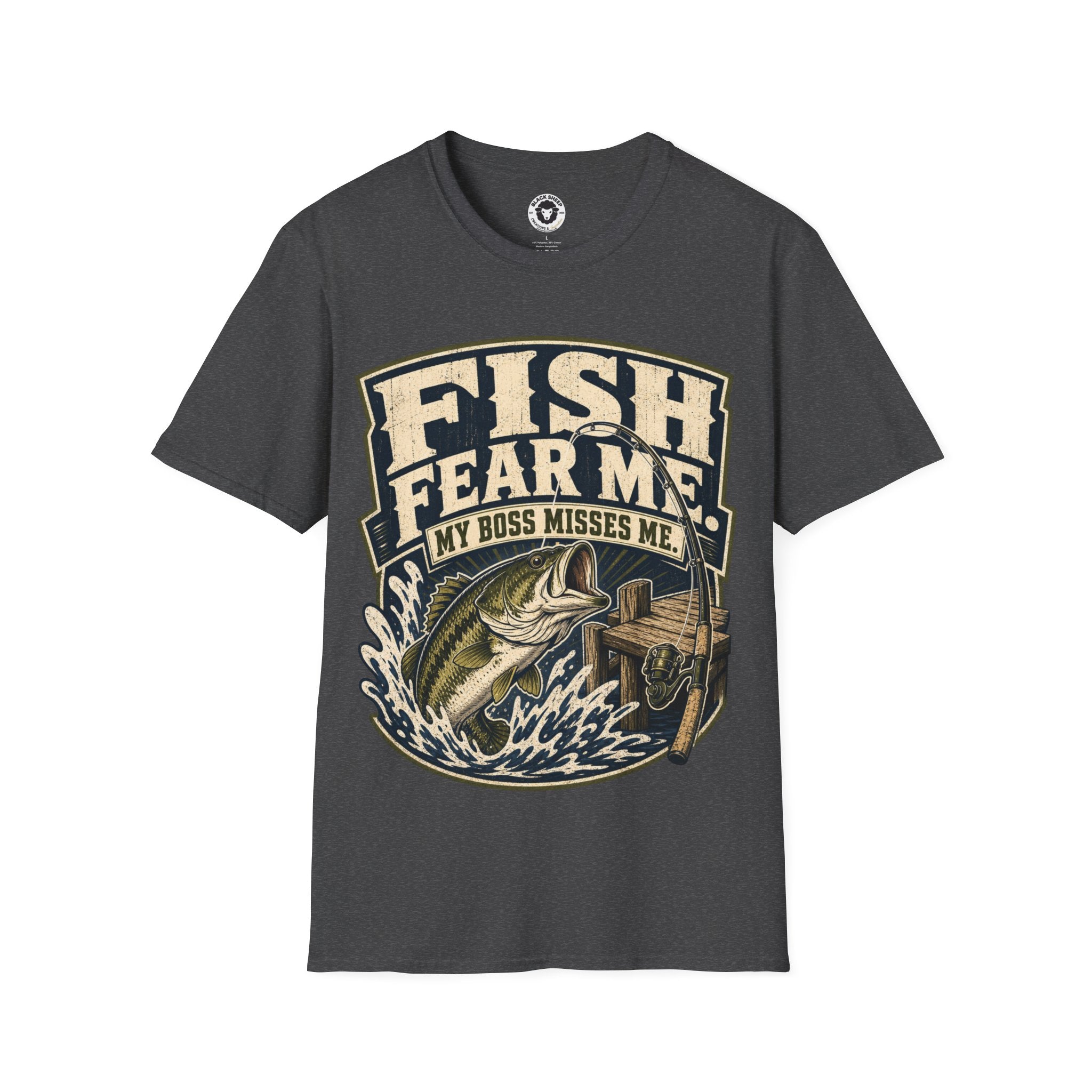 Fishing T-Shirt — "Fish Fear Me, My Boss Misses Me" Graphic Tee for Anglers