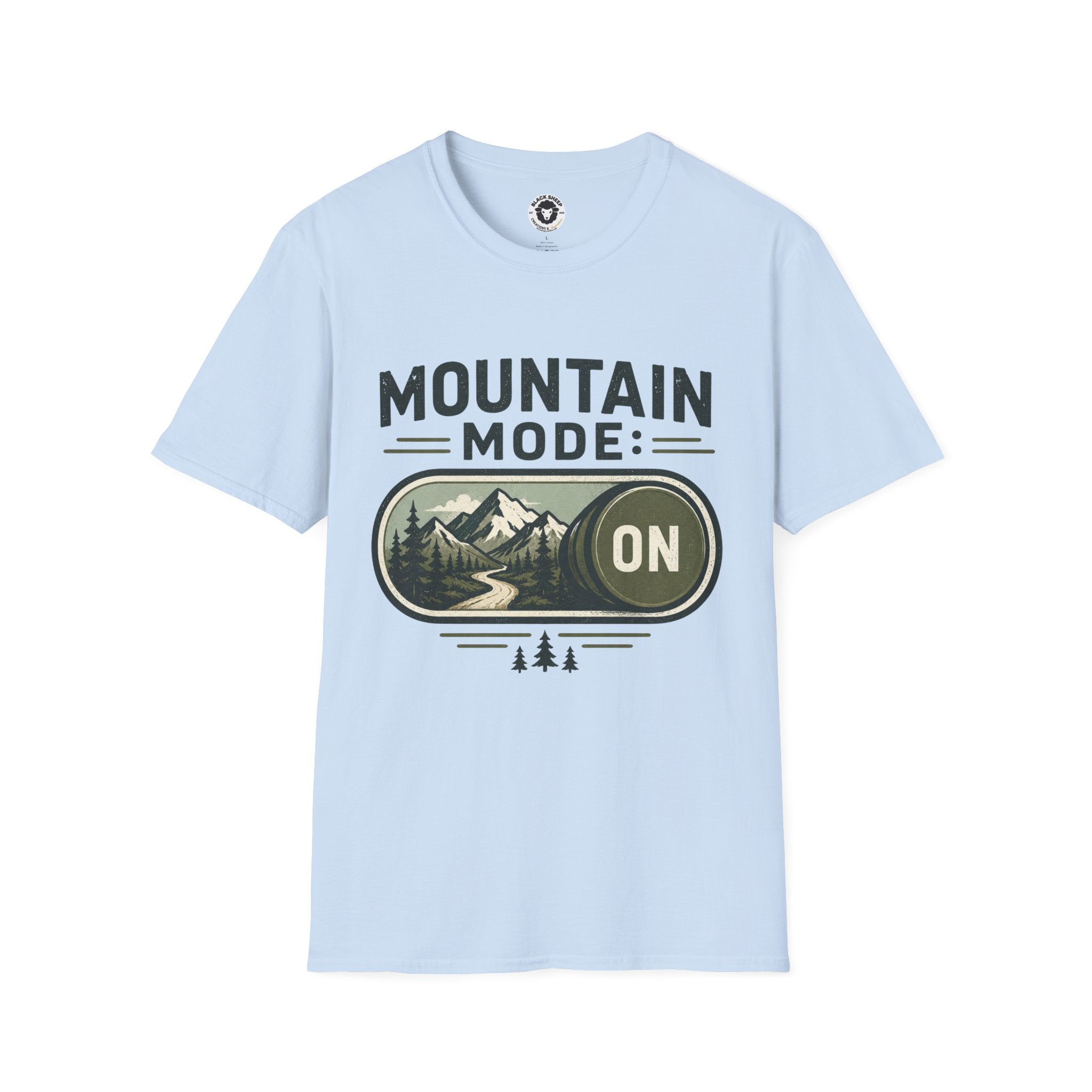 Mountain Mode On T-Shirt — Adventure Graphic Tee for Hikers & Outdoor Lovers