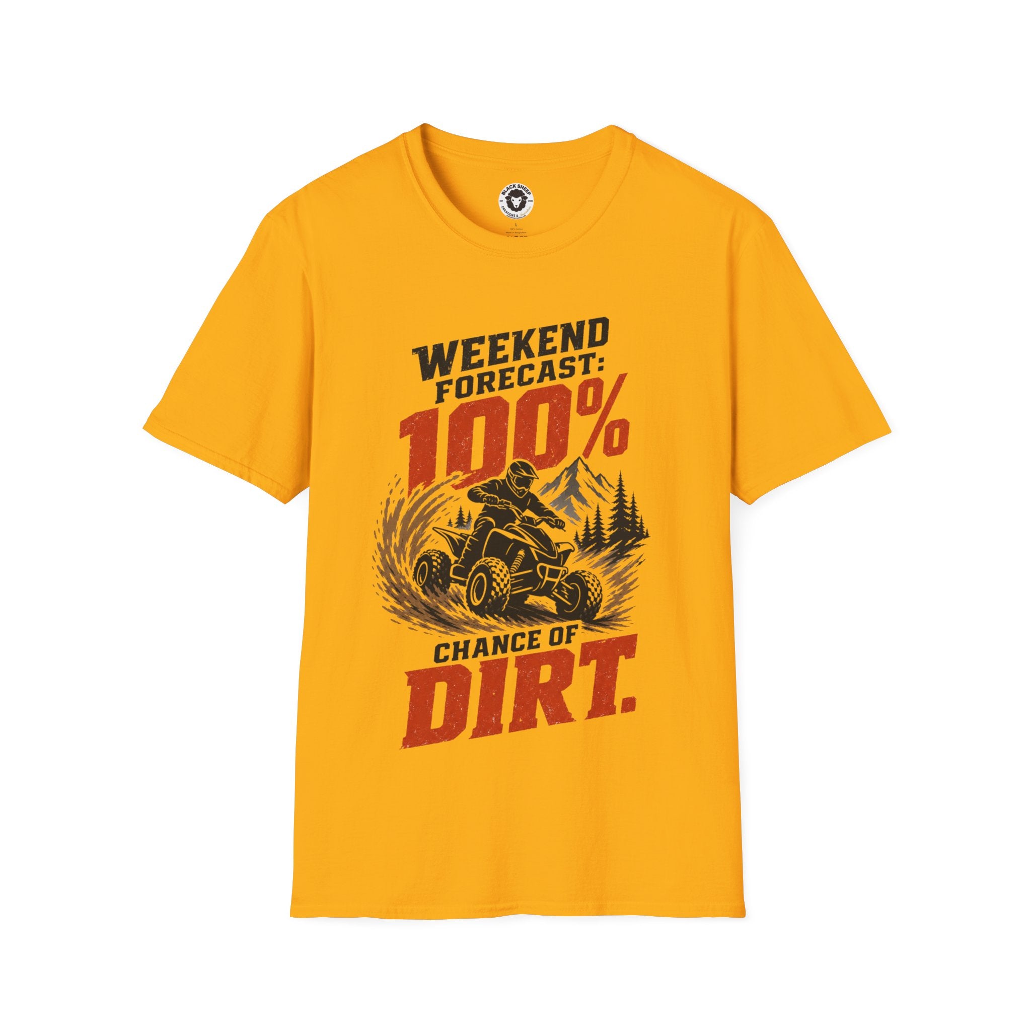 ATV Weekend Forecast Tee — “100% Chance of Dirt” Off-Road T-Shirt